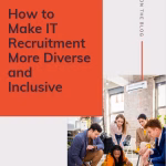 How to make IT Recruitment more diverse and inclusive