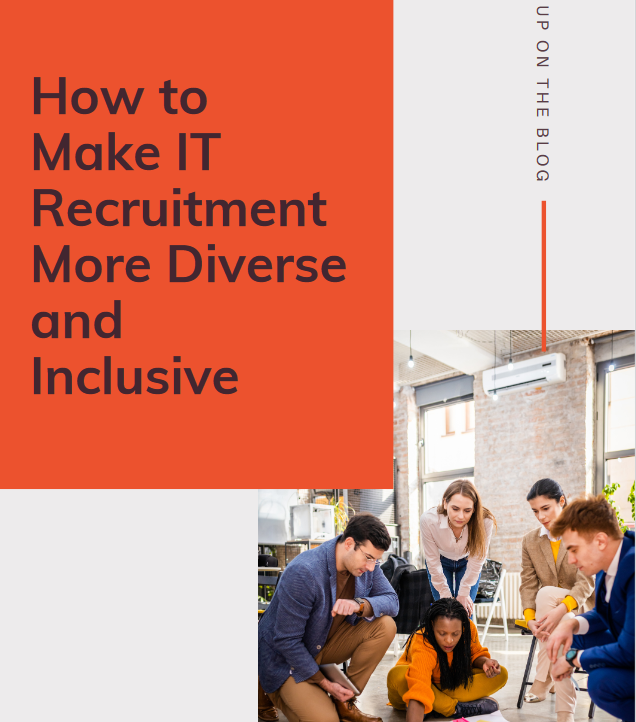 How to make IT Recruitment more diverse and inclusive