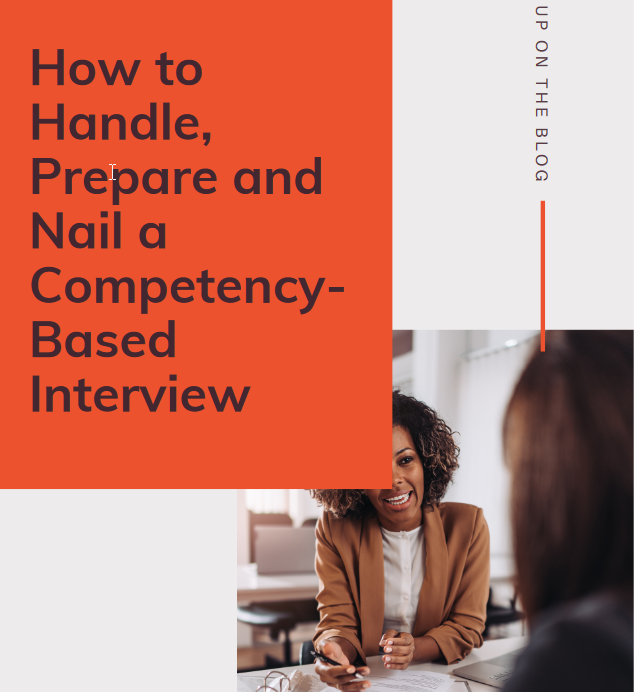 How to handle, prepare and a nail a competency based interview